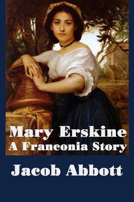 Book cover for Mary Erskine, A Franconia Story