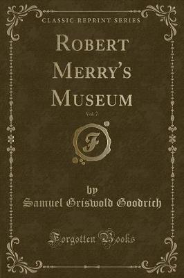 Book cover for Robert Merry's Museum, Vol. 7 (Classic Reprint)