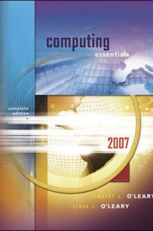 Cover of Computing Essentials 2007, Complete Edition