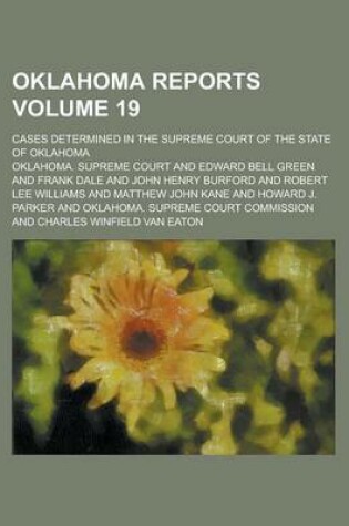 Cover of Oklahoma Reports; Cases Determined in the Supreme Court of the State of Oklahoma Volume 19