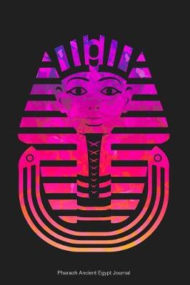 Book cover for Pharaoh Ancient Egypt Journal