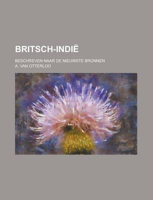 Book cover for Britsch-Indie; Beschreven Naar de Nieuwste Bronnen