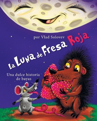 Book cover for La Luna de Fresa Roja