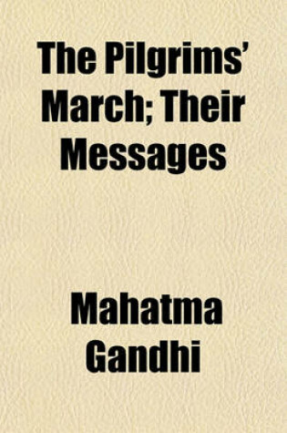 Cover of The Pilgrims' March; Their Messages