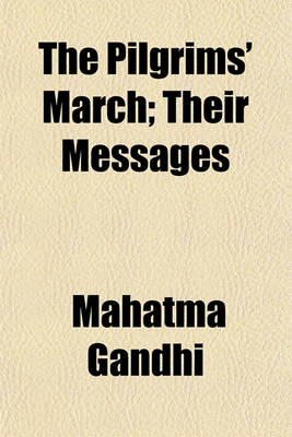 Book cover for The Pilgrims' March; Their Messages