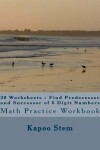 Book cover for 30 Worksheets - Find Predecessor and Successor of 6 Digit Numbers