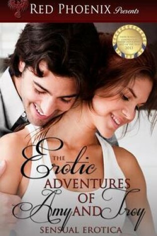Cover of The Erotic Adventures of Amy and Troy