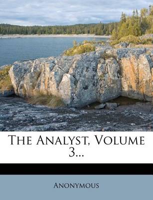 Book cover for The Analyst, Volume 3...