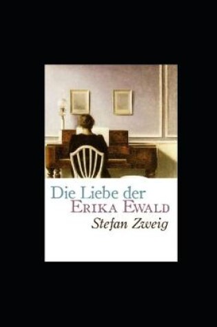 Cover of Die Liebe der Erika Ewald (Kommentiert)