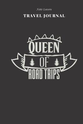 Book cover for Queen Of Road Trips - Travel Journal