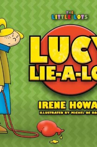 Cover of Lucy Lie a Lot