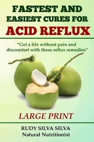 Cover of Fastest and Easiest Cures for Acid Reflux