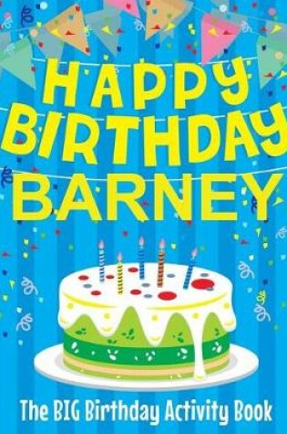 Cover of Happy Birthday Barney - The Big Birthday Activity Book