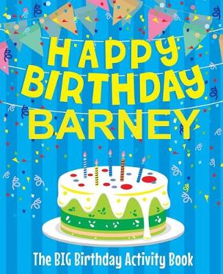 Book cover for Happy Birthday Barney - The Big Birthday Activity Book