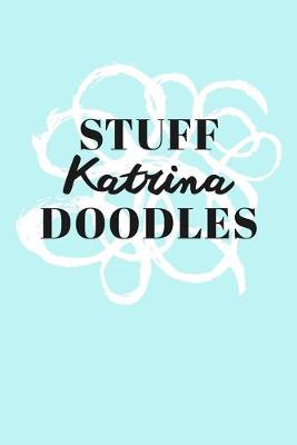 Book cover for Stuff Katrina Doodles