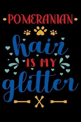 Book cover for Pomeranian hair is my glitter