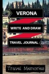 Book cover for Verona Write and Draw Travel Journal