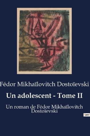 Cover of Un adolescent - Tome II