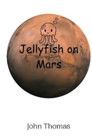 Cover of Jellyfish on Mars