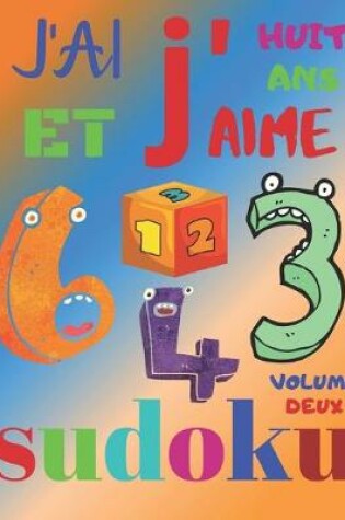 Cover of J'ai huit ans et j'aime sudoku volume deux