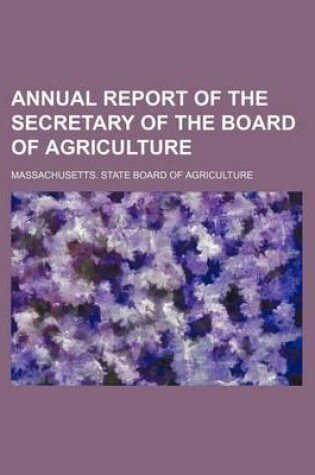Cover of Annual Report of the Secretary of the Board of Agriculture