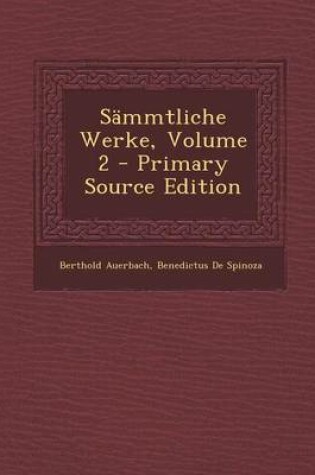 Cover of Sammtliche Werke, Volume 2 - Primary Source Edition