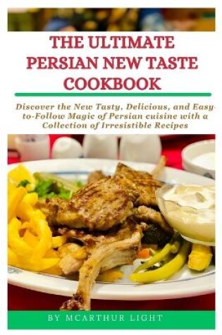 Cover of The Ultimate Persian New Taste Cookbook