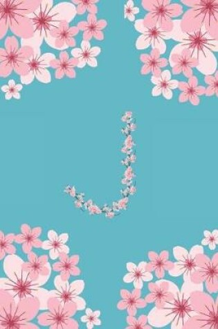 Cover of J Monogram Letter J Cherry Blossoms Journal Notebook