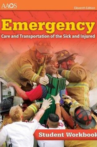 Cover of Emergency Care And Transportation Of The Sick And Injured Student Workbook