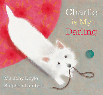 Book cover for Charlie Is My Darling