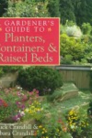 Cover of Planters, Containers, and Raised Beds