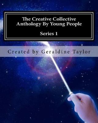 Book cover for The Creative Collective Anthology By Young People