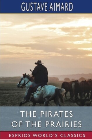 Cover of The Pirates of the Prairies (Esprios Classics)
