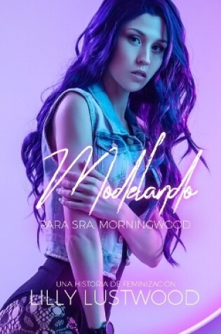 Cover of Modelando Para Sra. Morningwood