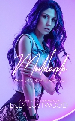 Cover of Modelando Para Sra. Morningwood