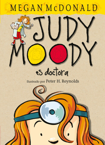 Cover of Judy Moody es doctora / Judy Moody, M.D., The Doctor Is In!