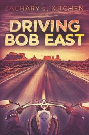 Cover of Driving Bob East