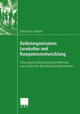 Book cover for Selbstorganisation, Lernkultur und Kompetenzentwicklung