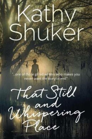 Cover of That Still and Whispering Place