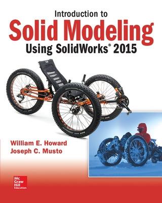 Book cover for Introduction to Solid Modeling Using SolidWorks 2015