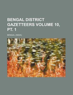 Book cover for Bengal District Gazetteers Volume 10, PT. 1