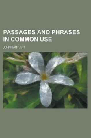 Cover of Passages and Phrases in Common Use