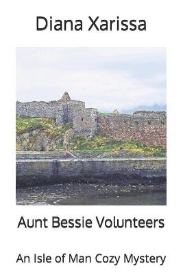 Book cover for Aunt Bessie Volunteers