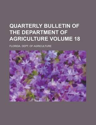 Book cover for Quarterly Bulletin of the Department of Agriculture Volume 18