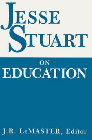 Cover of Jesse Stuart on Education