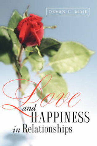 Cover of Love and Happiness in Relationships