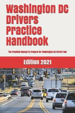 Cover of Washington DC Drivers Practice Handbook