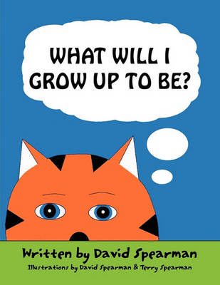 Book cover for What Will I Grow Up to Be?