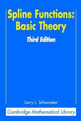 Book cover for Spline Functions: Basic Theory. Cambridge Mathematical Library.