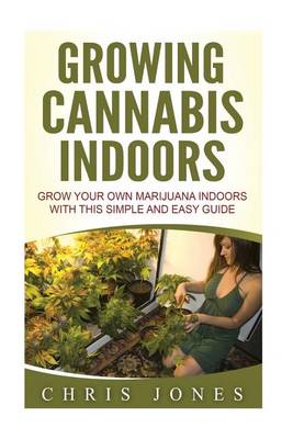 Book cover for Growing Cannabis Indoors